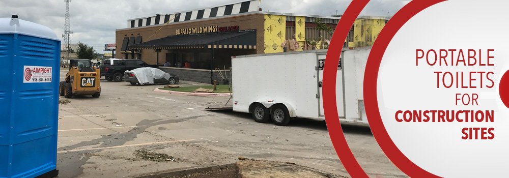 Portable Toilets for Construction in Tulsa, Stillwater, Tahlequah, OK